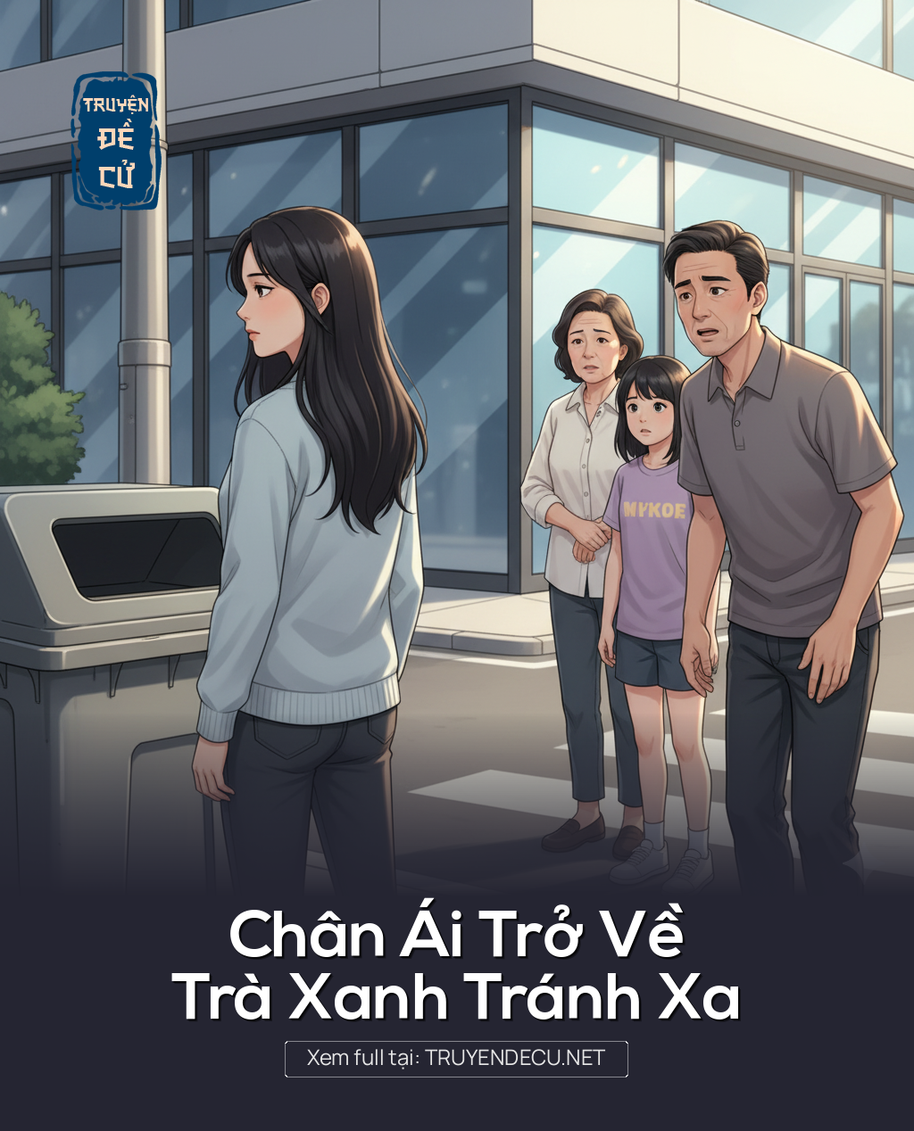 
                            Chân Ái Trở Về, Trà Xanh Tránh Xa
