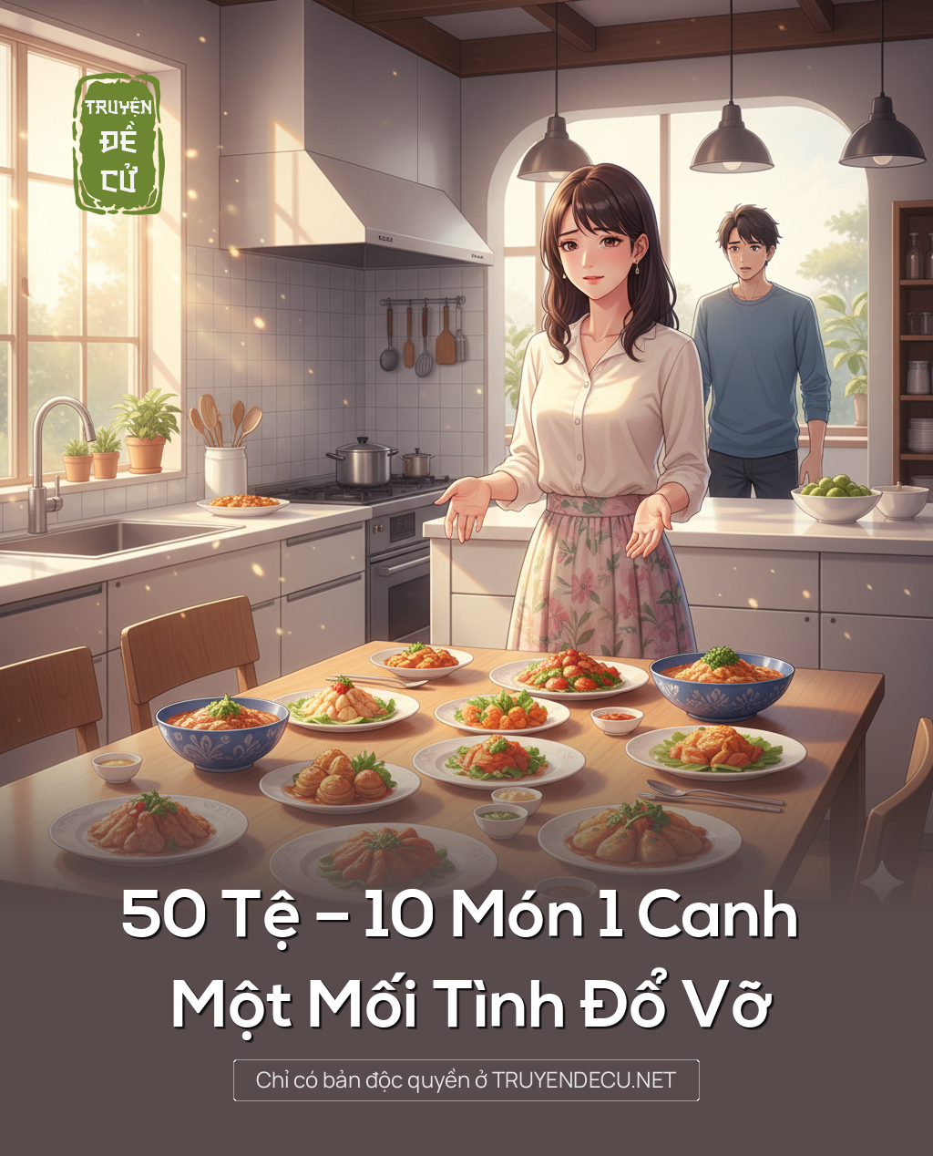 
                            50 Tệ – 10 Món 1 Canh – Một Mối Tình Đổ Vỡ