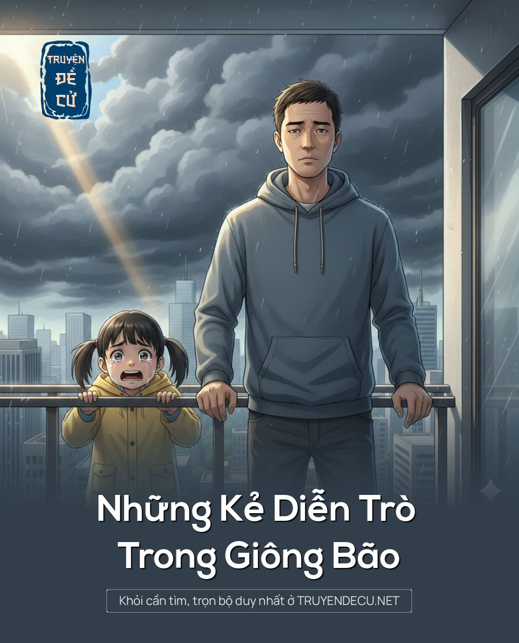 
                            Những Kẻ Diễn Trò Trong Giông Bão