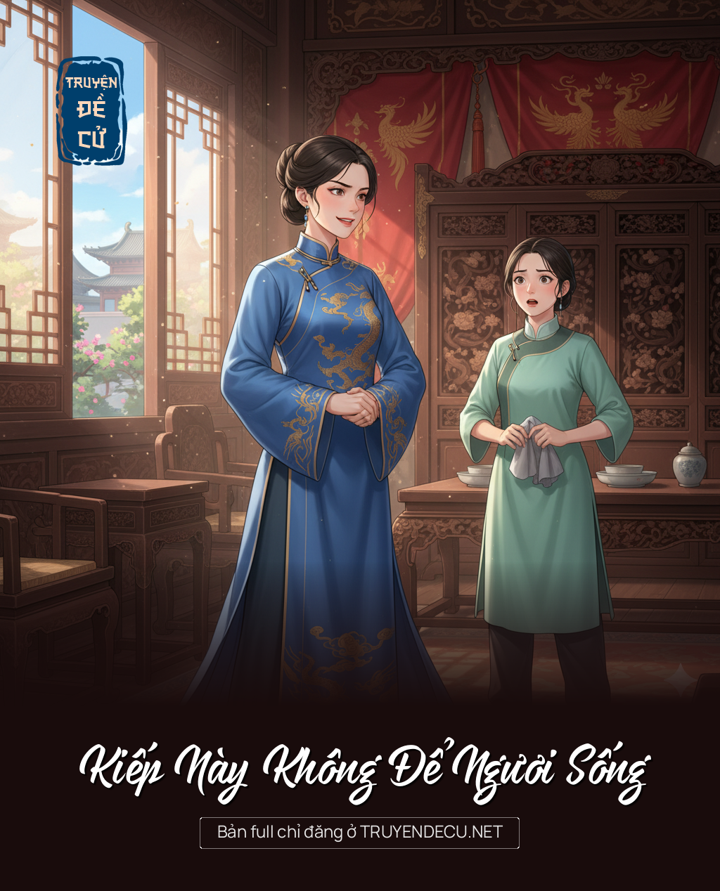 
                            Kiếp Này Không Để Ngươi Sống