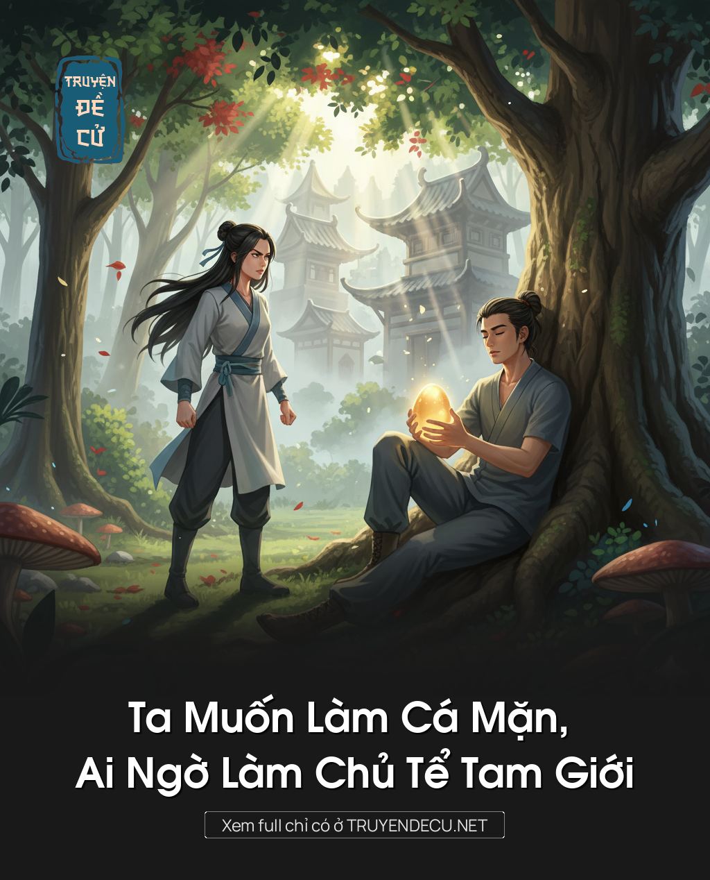 Ta Muốn Làm Cá Mặn, Ai Ngờ Làm Chủ Tể Tam Giới