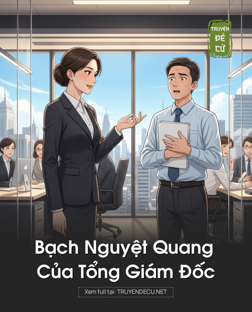 
                            Bạch Nguyệt Quang Của Tổng Giám Đốc