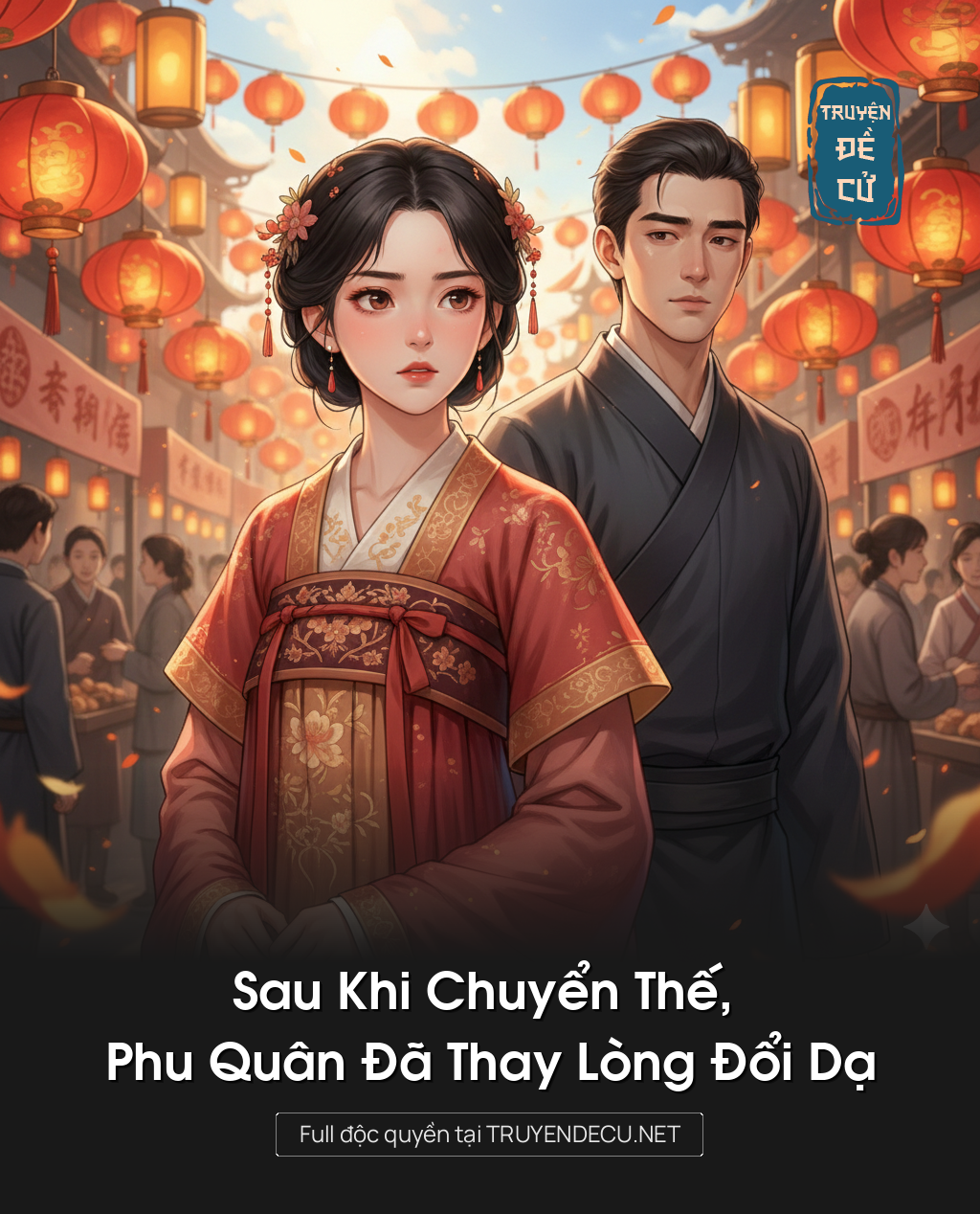 
                            Sau Khi Chuyển Thế, Phu Quân Đã Thay Lòng Đổi Dạ