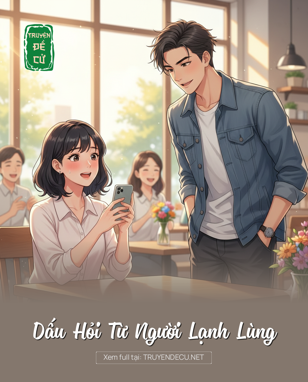 
                            Dấu Hỏi Từ Người Lạnh Lùng