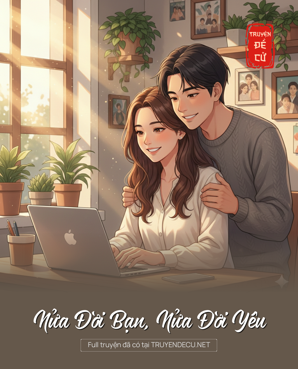 
                            Nửa Đời Bạn, Nửa Đời Yêu