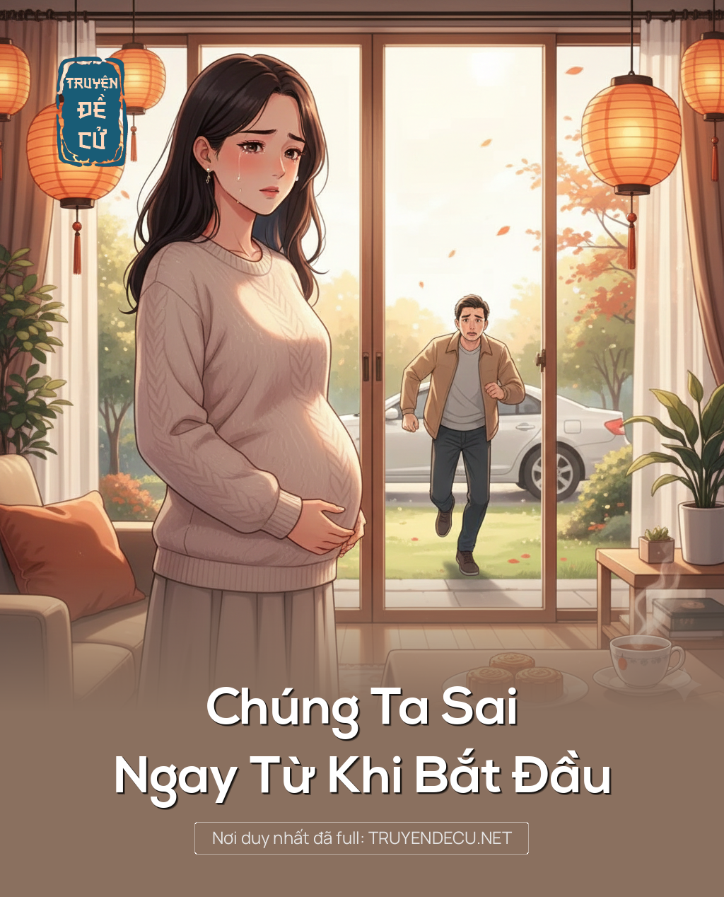 
                            Chúng Ta Sai Ngay Từ Khi Bắt Đầu