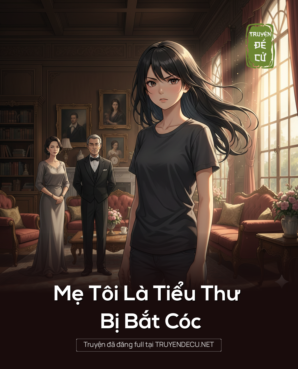 
                            Mẹ Tôi Là Tiểu Thư Bị Bắt Cóc