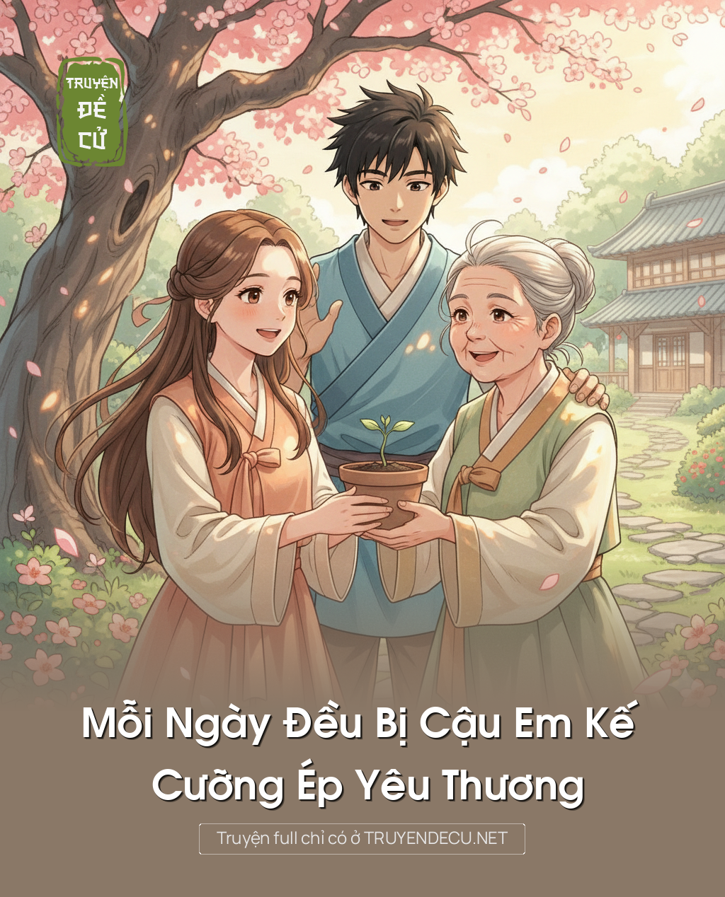 
                            Mỗi Ngày Đều Bị Cậu Em Kế Cưỡng Ép Yêu Thương