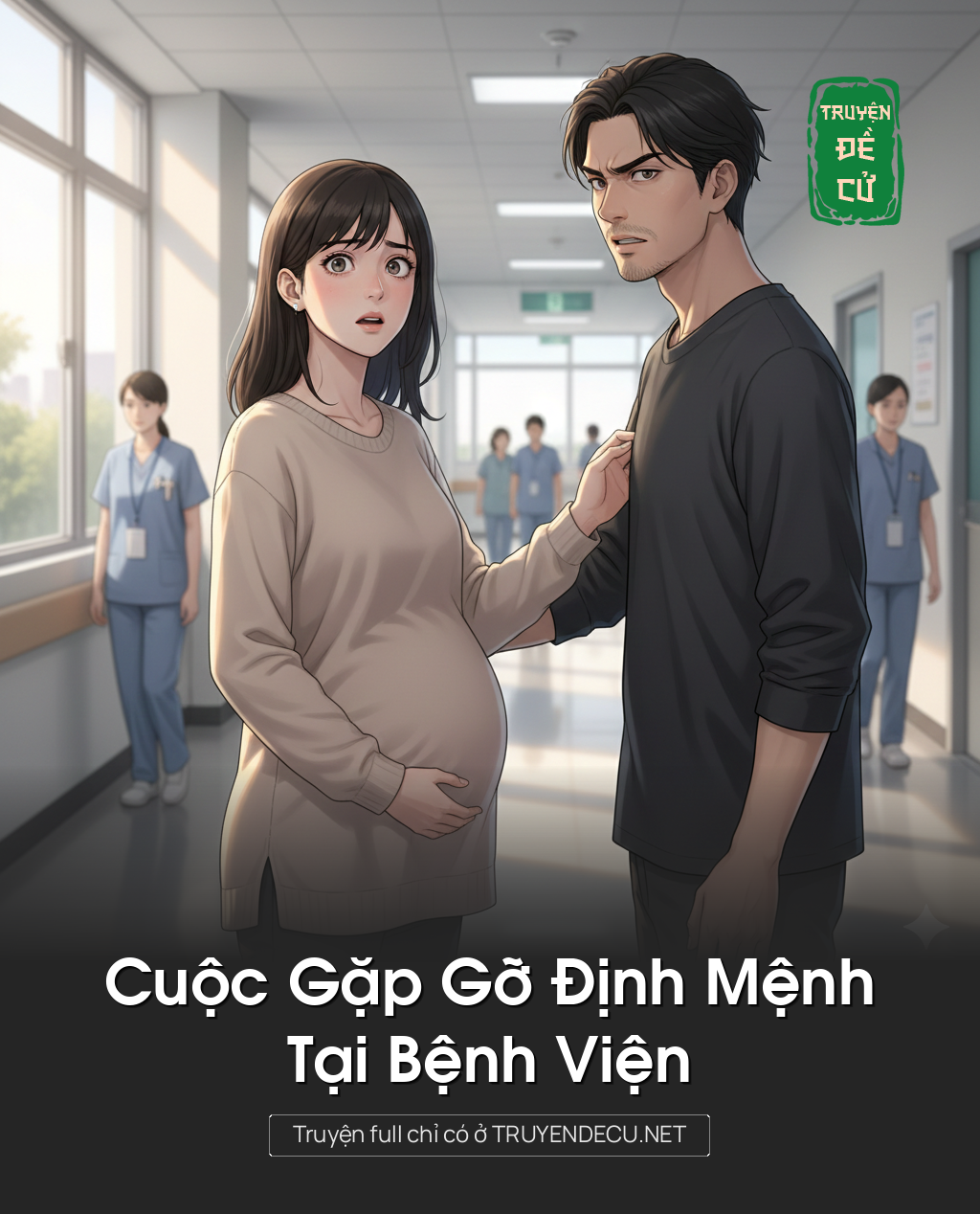 
                            Cuộc Gặp Gỡ Định Mệnh Tại Bệnh Viện
