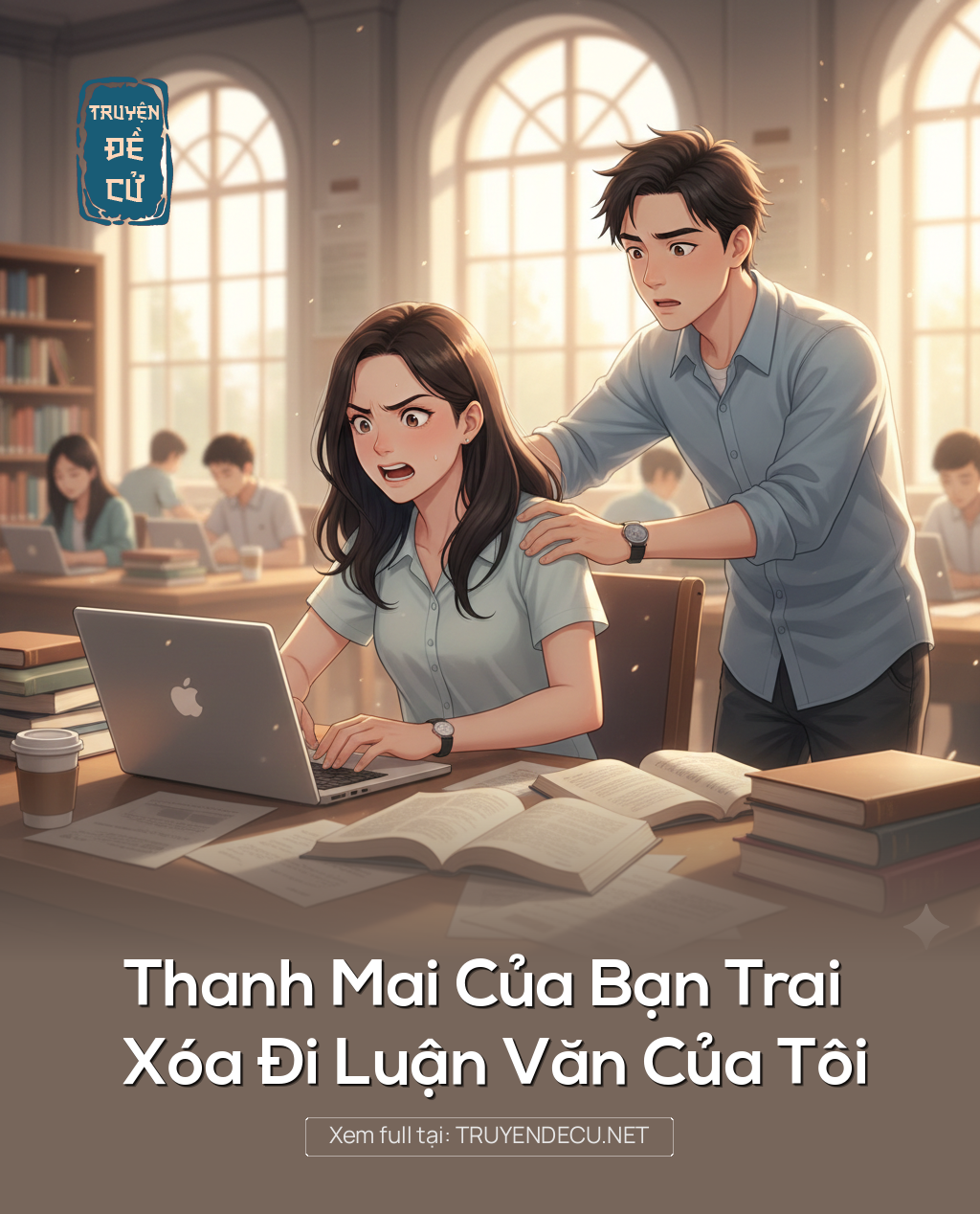 
                            Thanh Mai Của Bạn Trai Xóa Đi Luận Văn Của Tôi