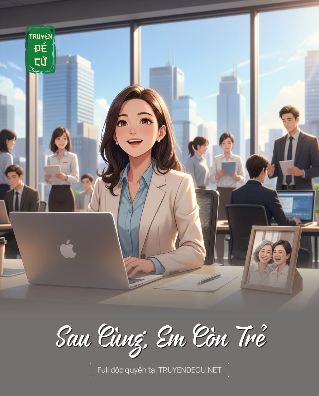 
                            Sau Cùng, Em Còn Trẻ