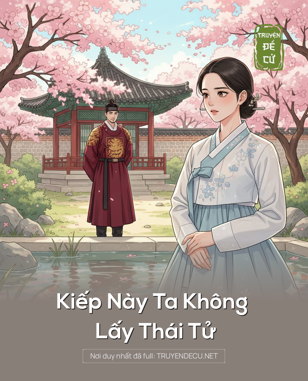 
                            Kiếp Này Ta Không Lấy Thái Tử