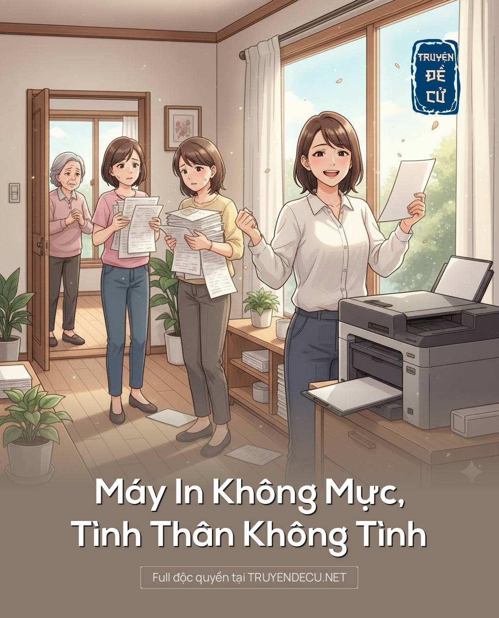
                            Máy In Không Mực, Tình Thân Không Tình