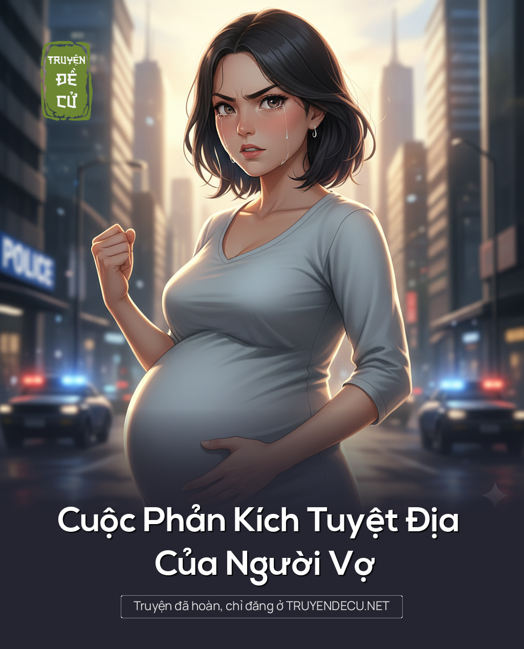 
                            Cuộc Phản Kích Tuyệt Địa Của Người Vợ