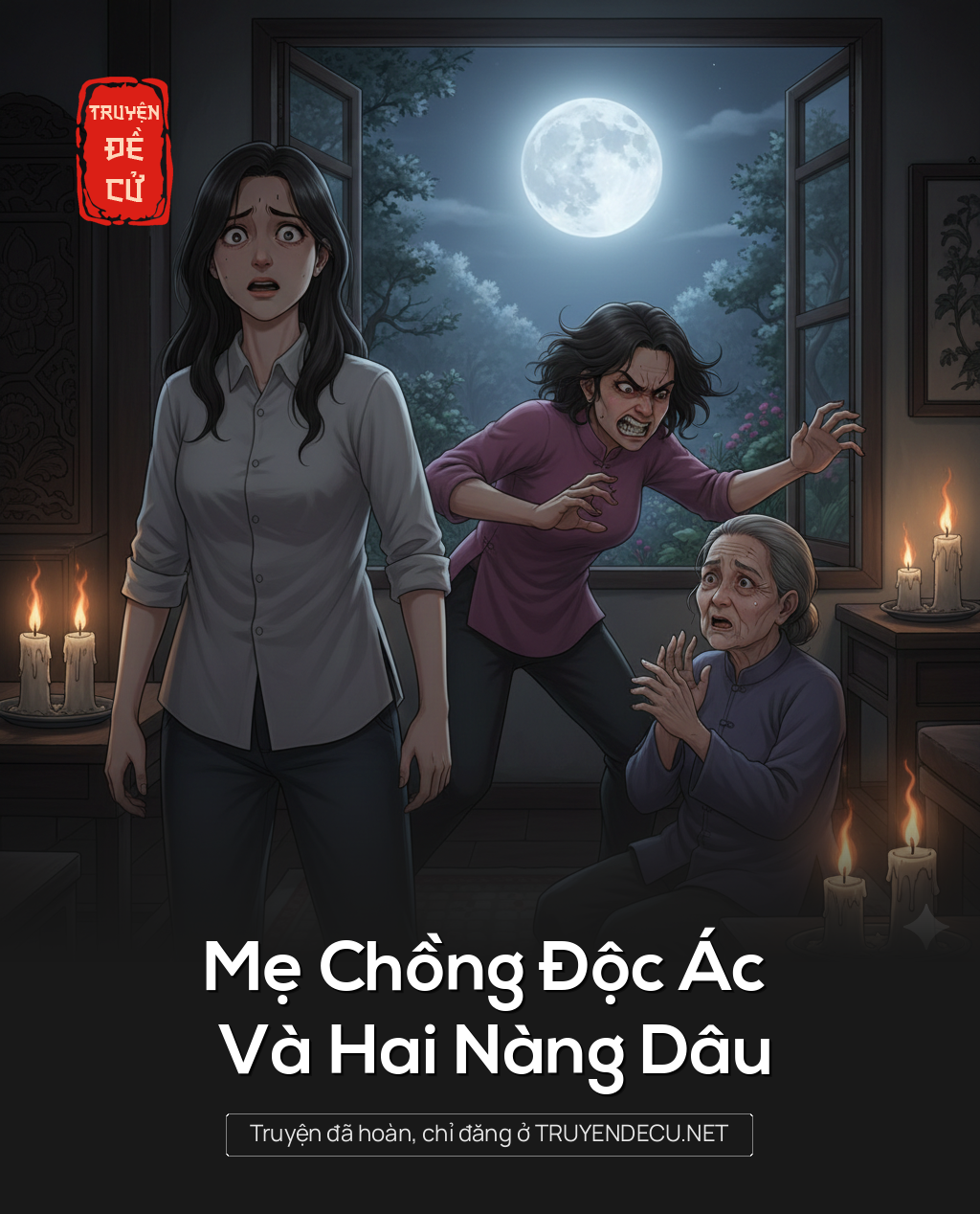 
                            Mẹ Chồng Độc Ác Và Hai Nàng Dâu