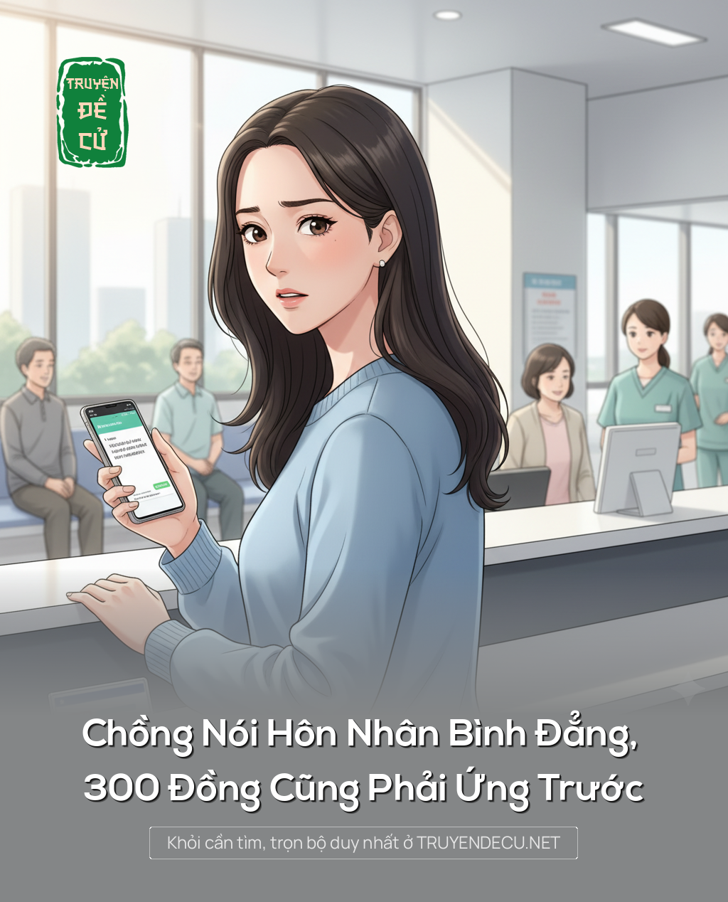 
                            Chồng Nói Hôn Nhân Bình Đẳng, 300 Đồng Cũng Phải Ứng Trước