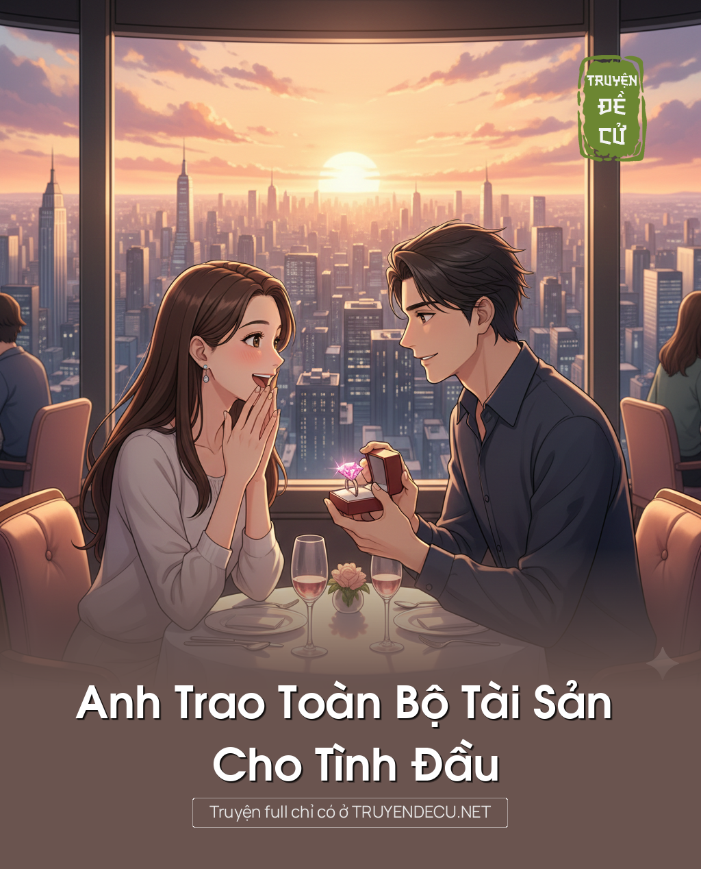 
                            Anh Trao Toàn Bộ Tài Sản Cho Tình Đầu