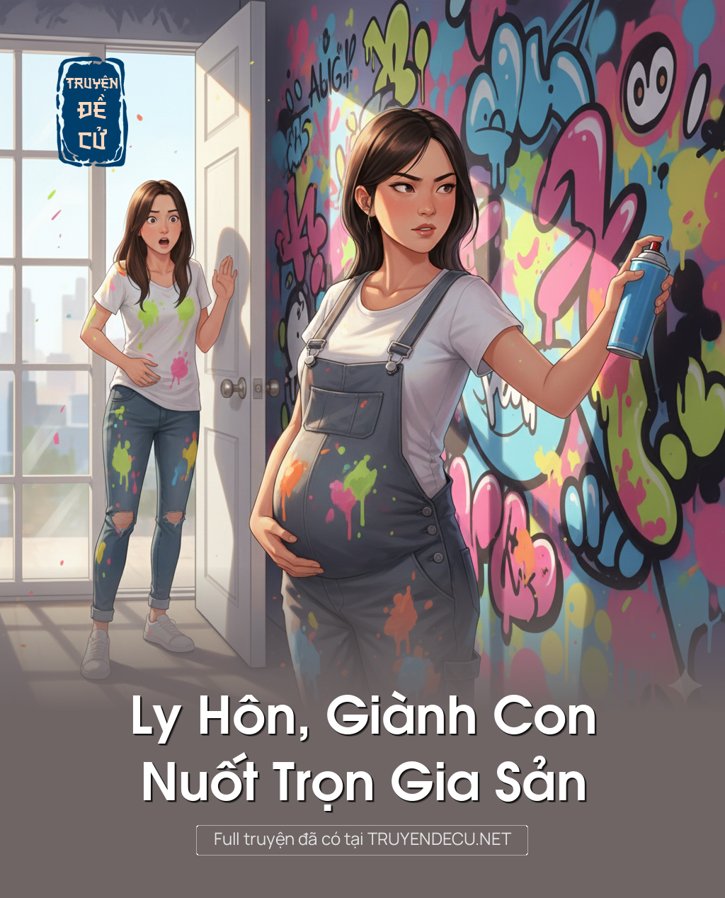 
                            Ly Hôn, Giành Con, Nuốt Trọn Gia Sản