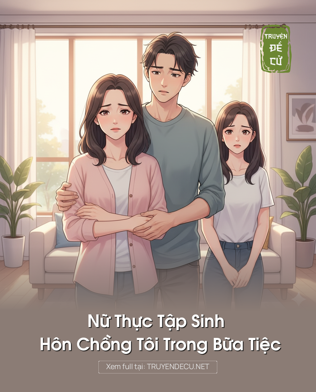 Nữ Thực Tập Sinh Hôn Chồng Tôi Trong Bữa Tiệc