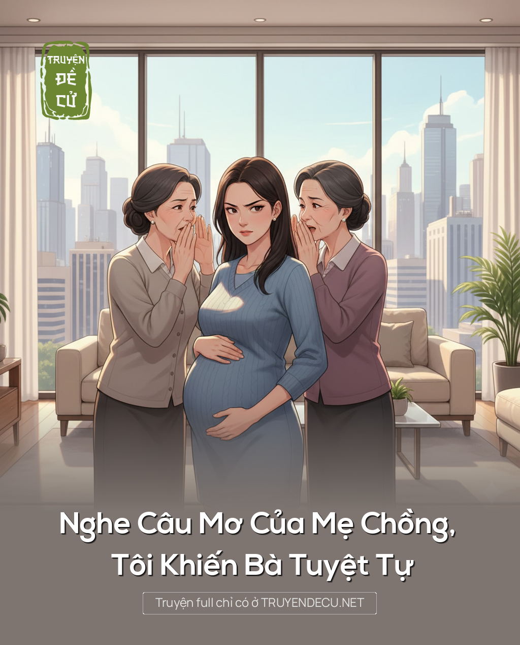 
                            Nghe Câu Mơ Của Mẹ Chồng, Tôi Khiến Bà Tuyệt Tự