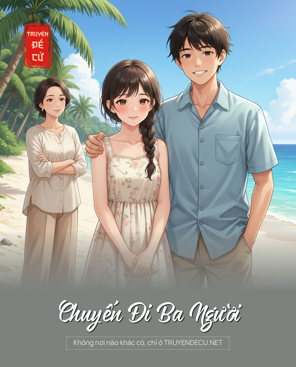 
                            Chuyến Đi Ba Người