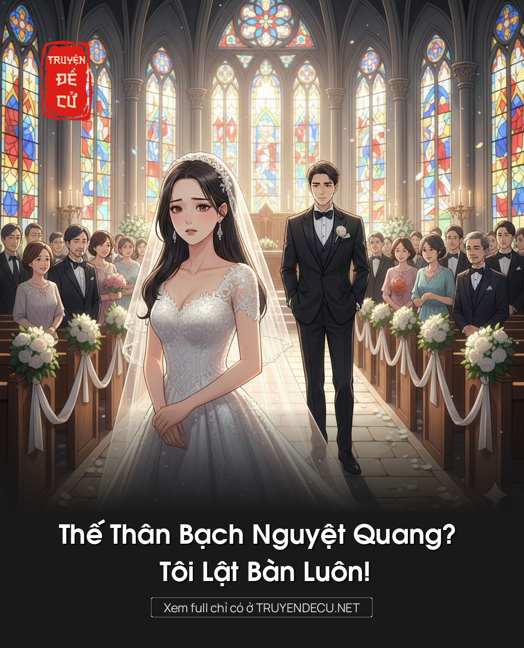 
                            Thế Thân Bạch Nguyệt Quang? Tôi Lật Bàn Luôn!