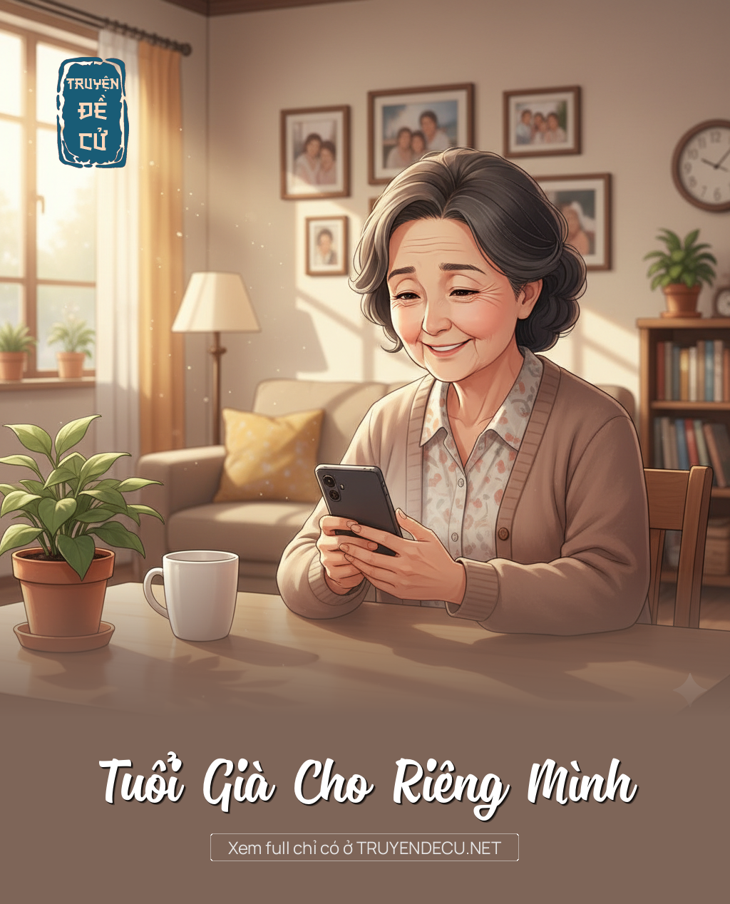 
                            Tuổi Già Cho Riêng Mình