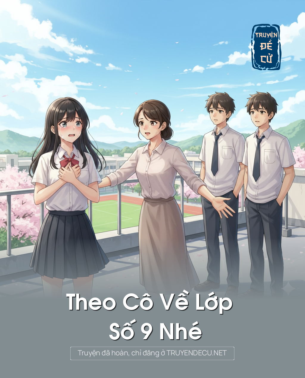 Theo Cô Về Lớp Số 9 Nhé
