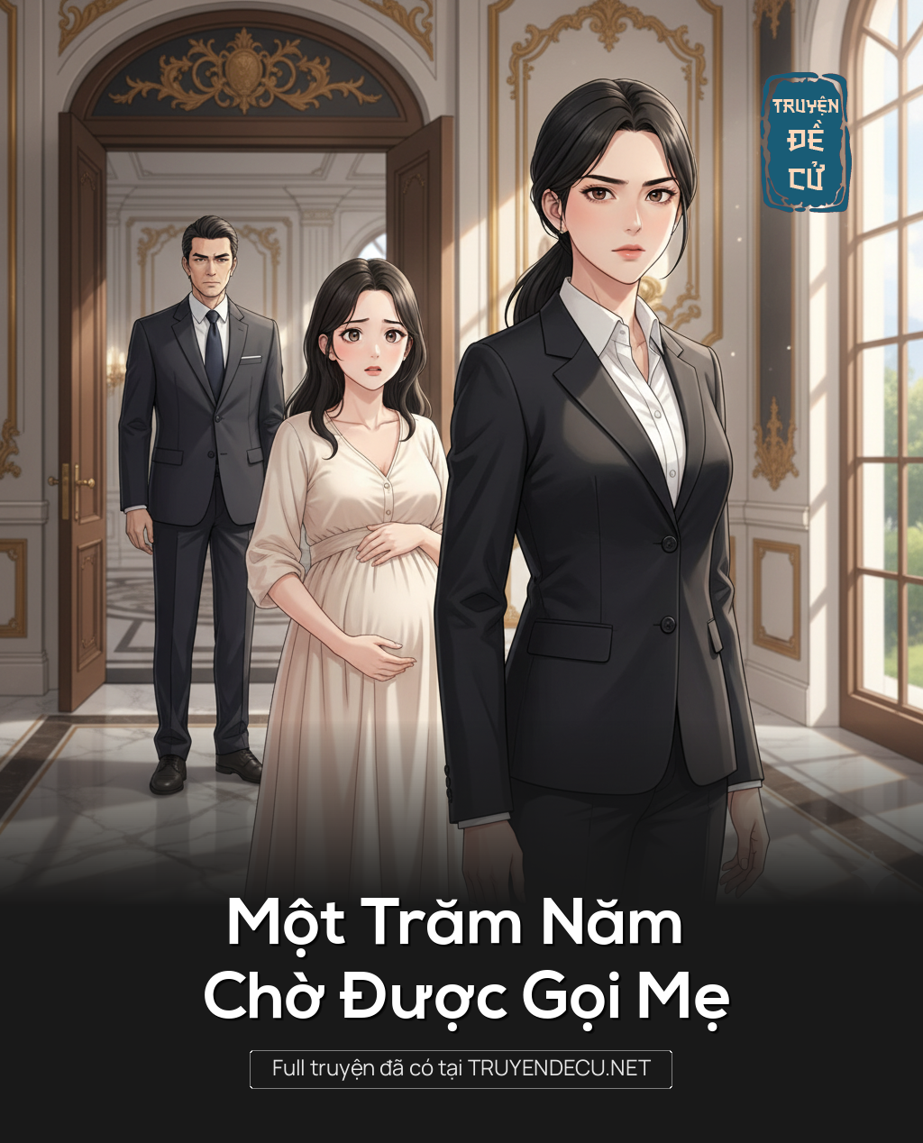
                            Một Trăm Năm Chờ Được Gọi Mẹ