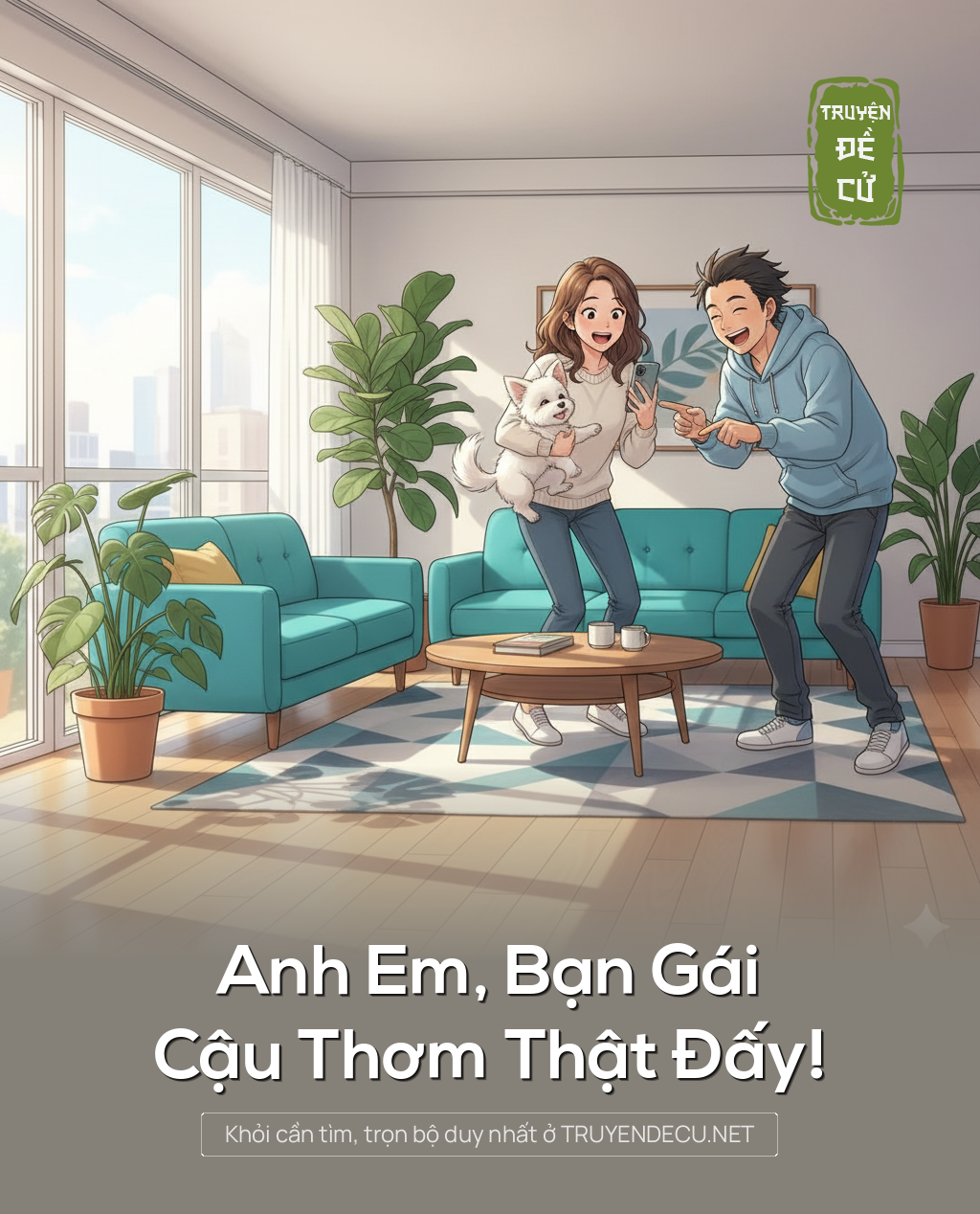 Anh Em, Bạn Gái Cậu Thơm Thật Đấy!