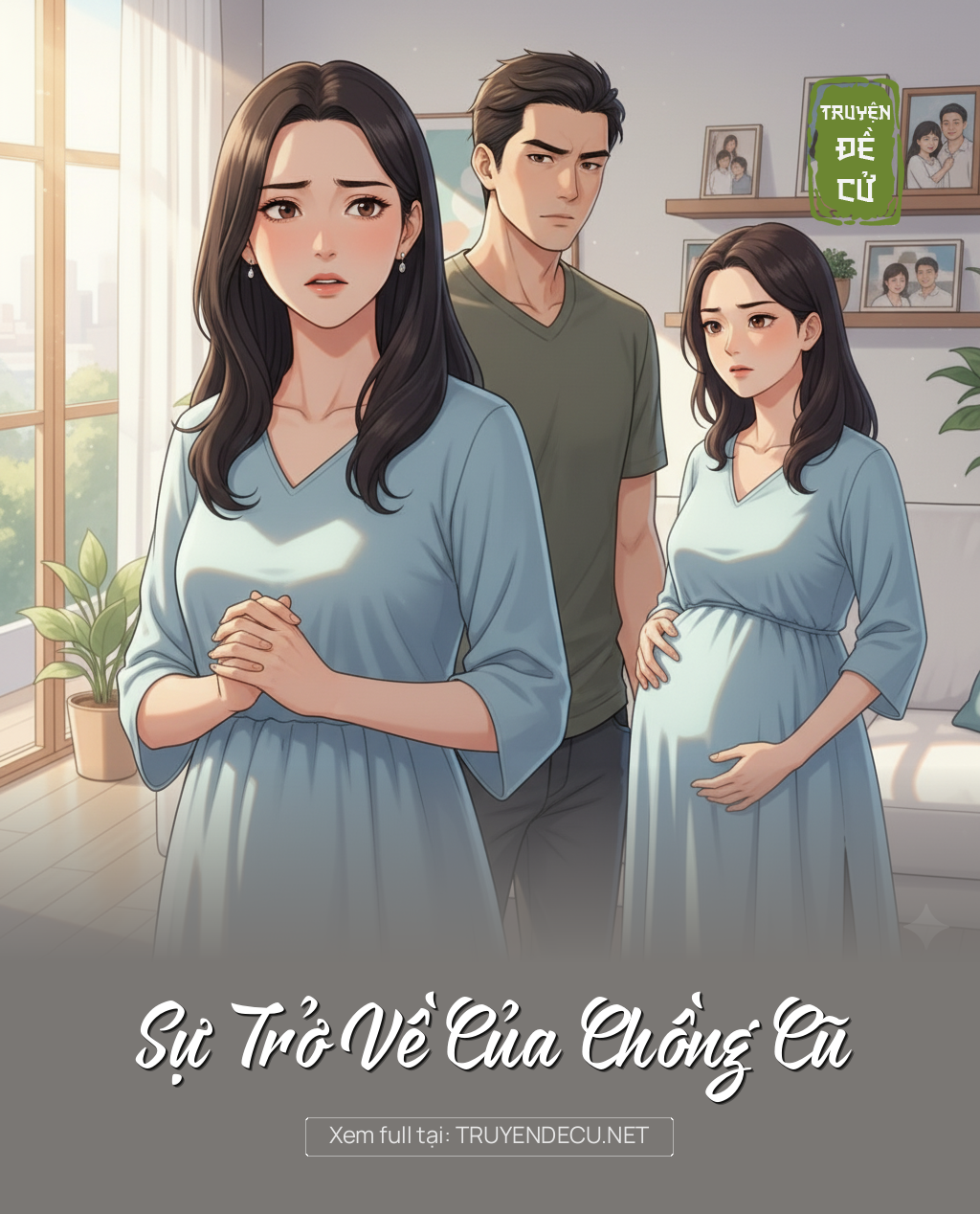 
                            Sự Trở Về Của Chồng Cũ