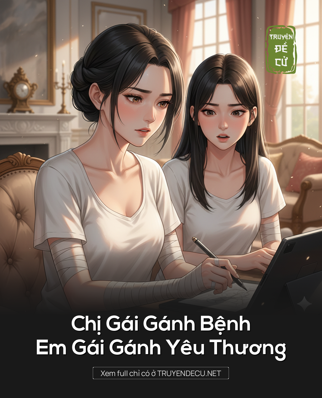 
                            Chị Gái Gánh Bệnh, Em Gái Gánh Yêu Thương