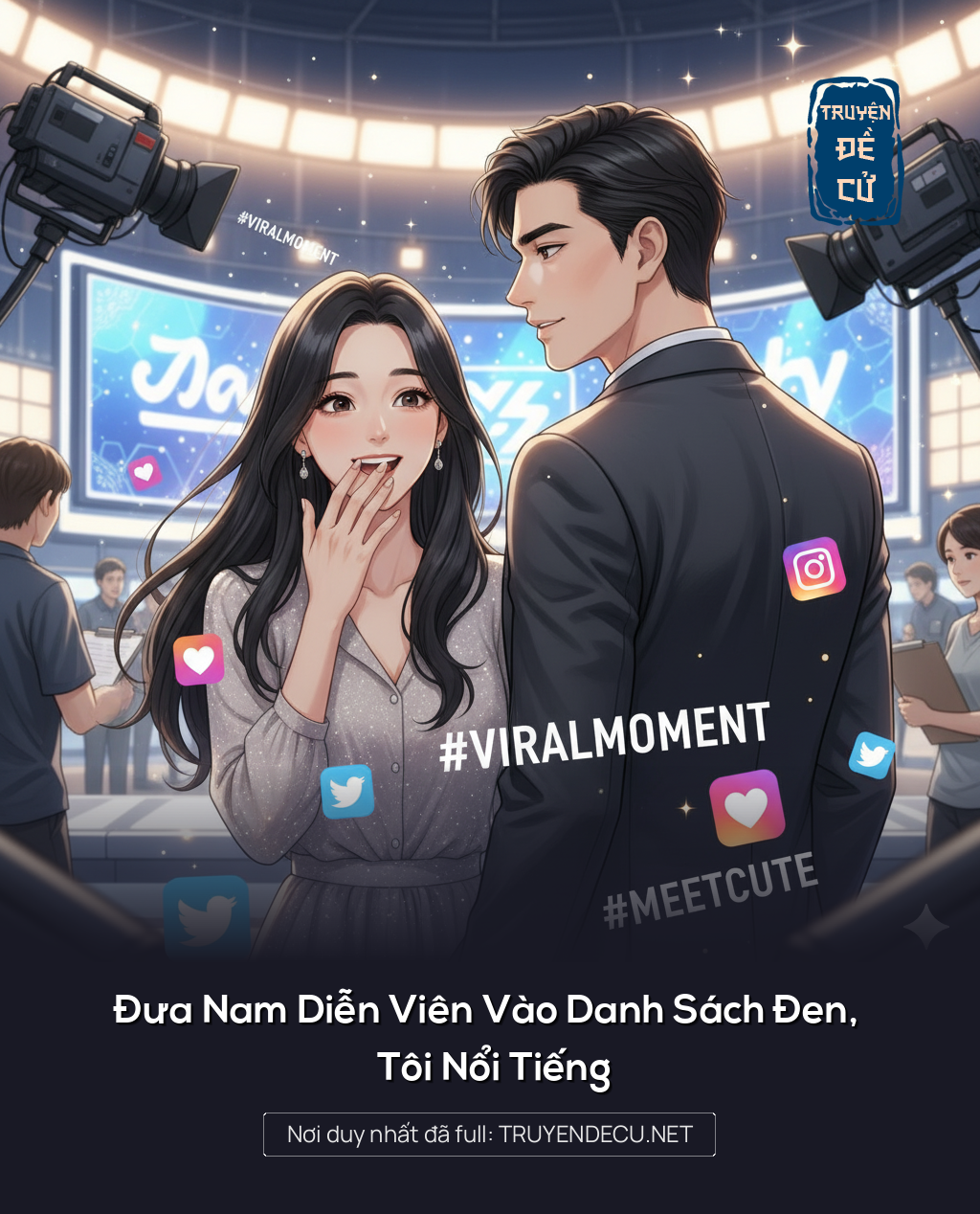 Đưa Nam Diễn Viên Vào Danh Sách Đen, Tôi Nổi Tiếng