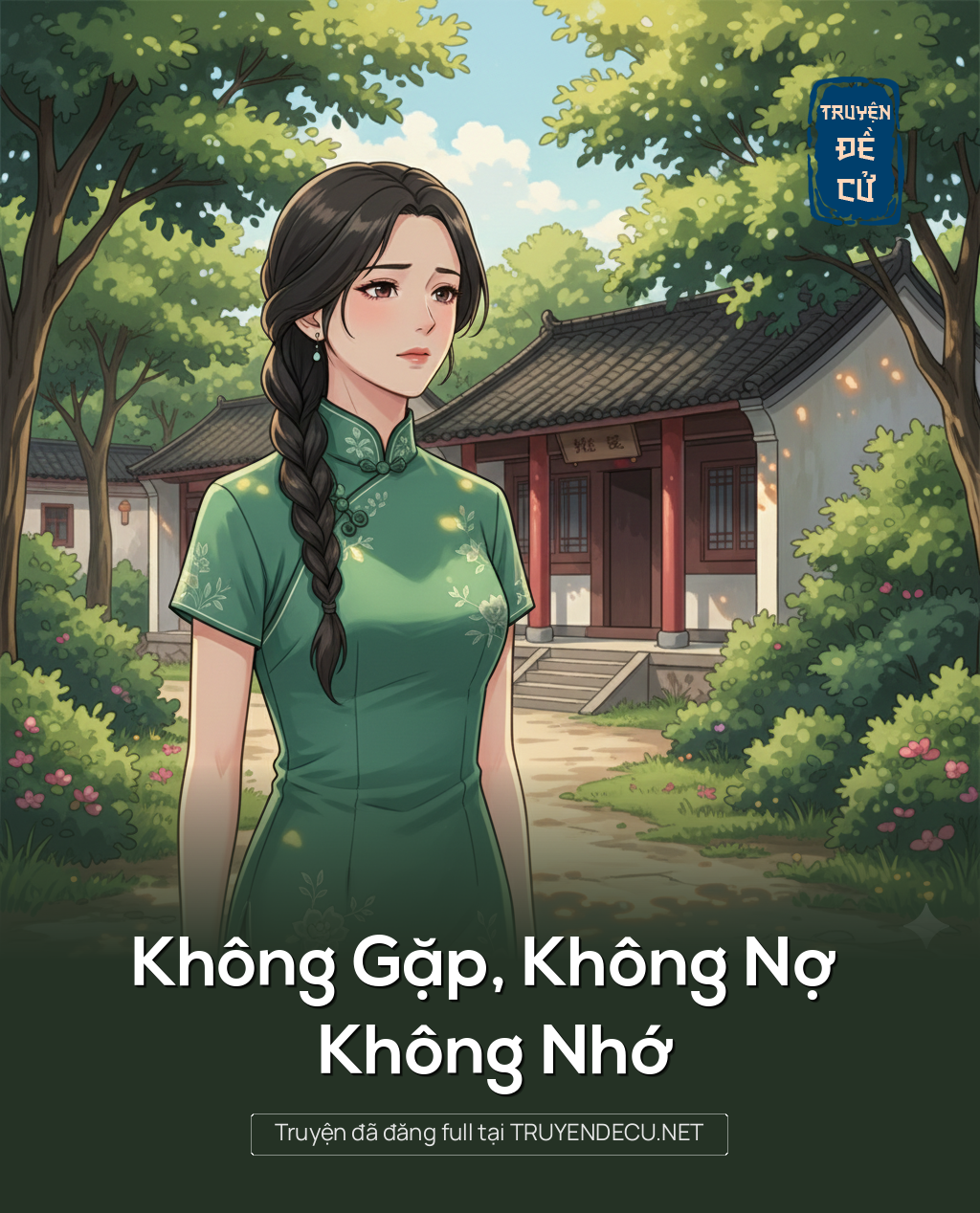 
                            Không Gặp, Không Nợ , Không Nhớ