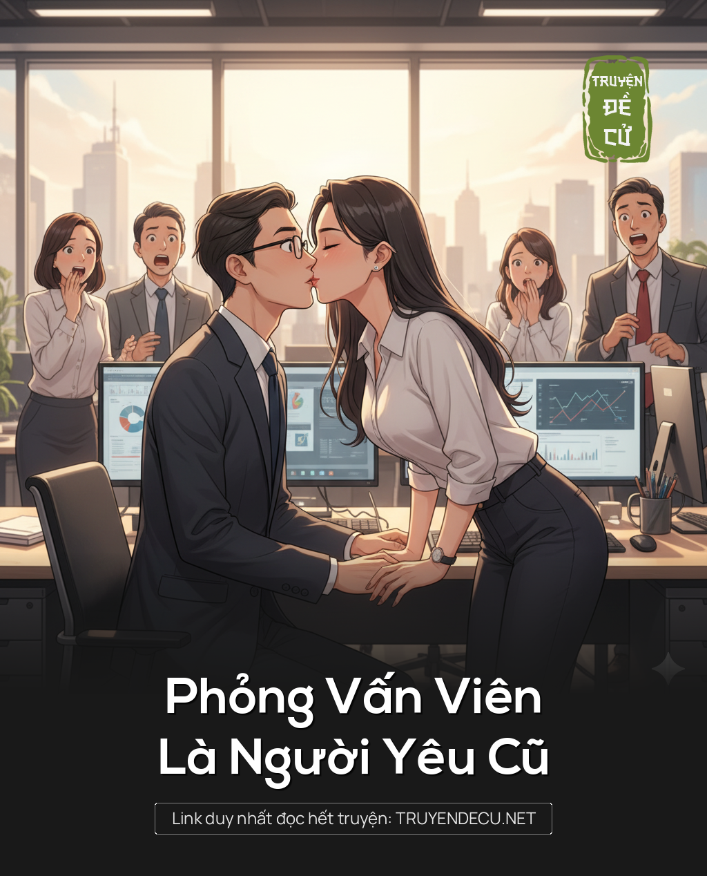 
                            Phỏng Vấn Viên Là Người Yêu Cũ