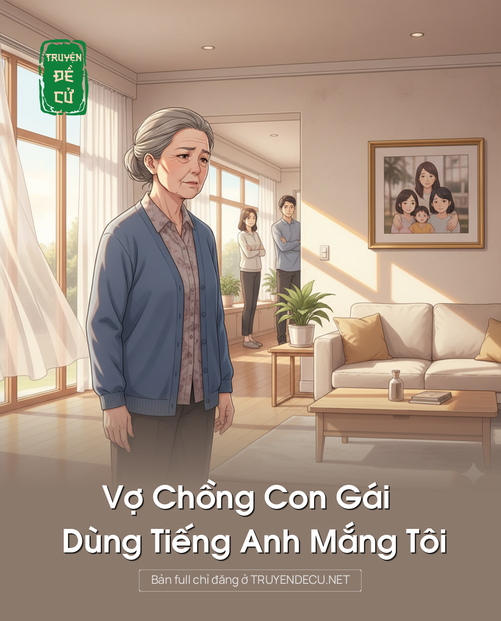 
                            Vợ Chồng Con Gái Dùng Tiếng Anh Mắng Tôi