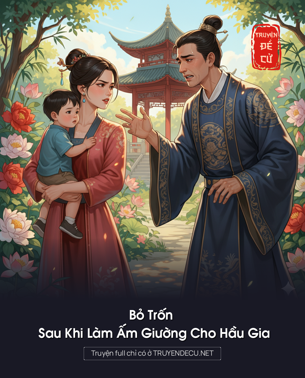 Bỏ Trốn Sau Khi Làm Ấm Giường Cho Hầu Gia