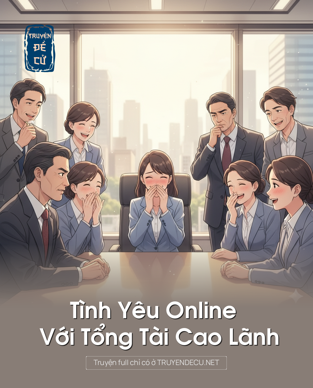 Tình Yêu Online Với Tổng Tài Cao Lãnh