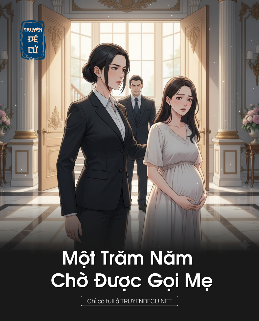 
                            Một Trăm Năm Chờ Được Gọi Mẹ