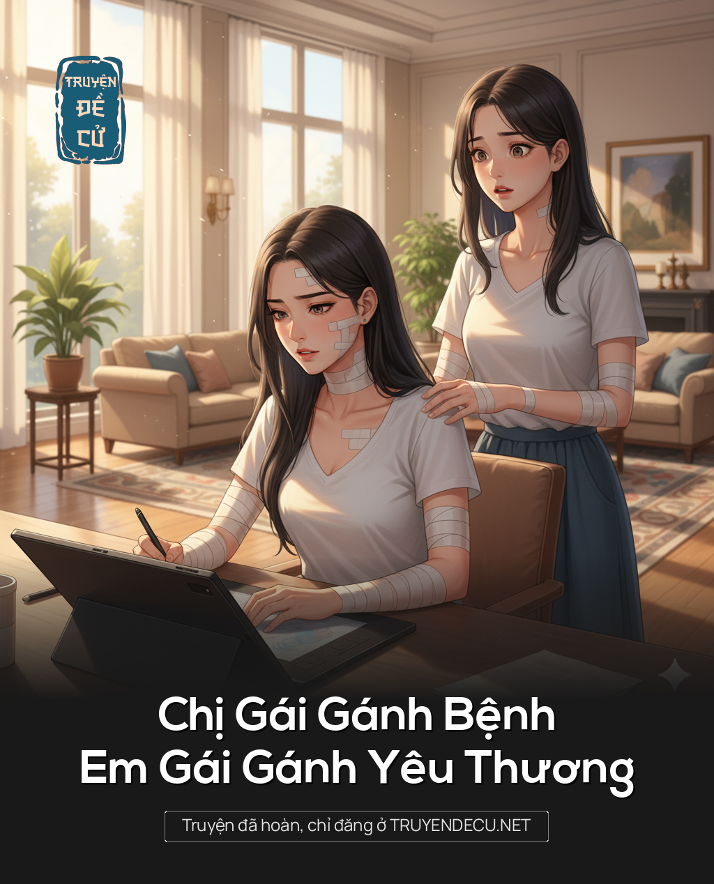 
                            Chị Gái Gánh Bệnh, Em Gái Gánh Yêu Thương