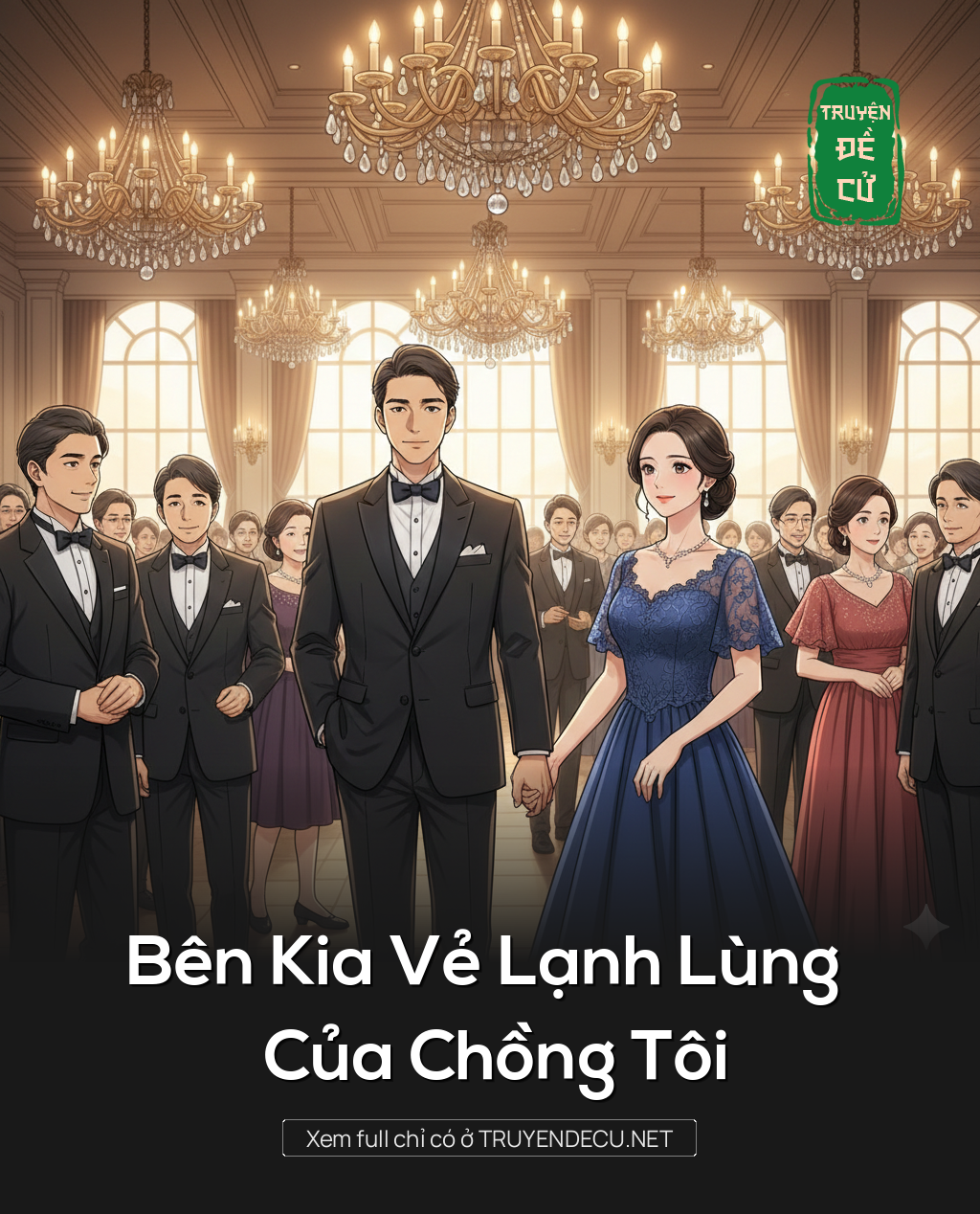
                            Bên Kia Vẻ Lạnh Lùng Của Chồng Tôi