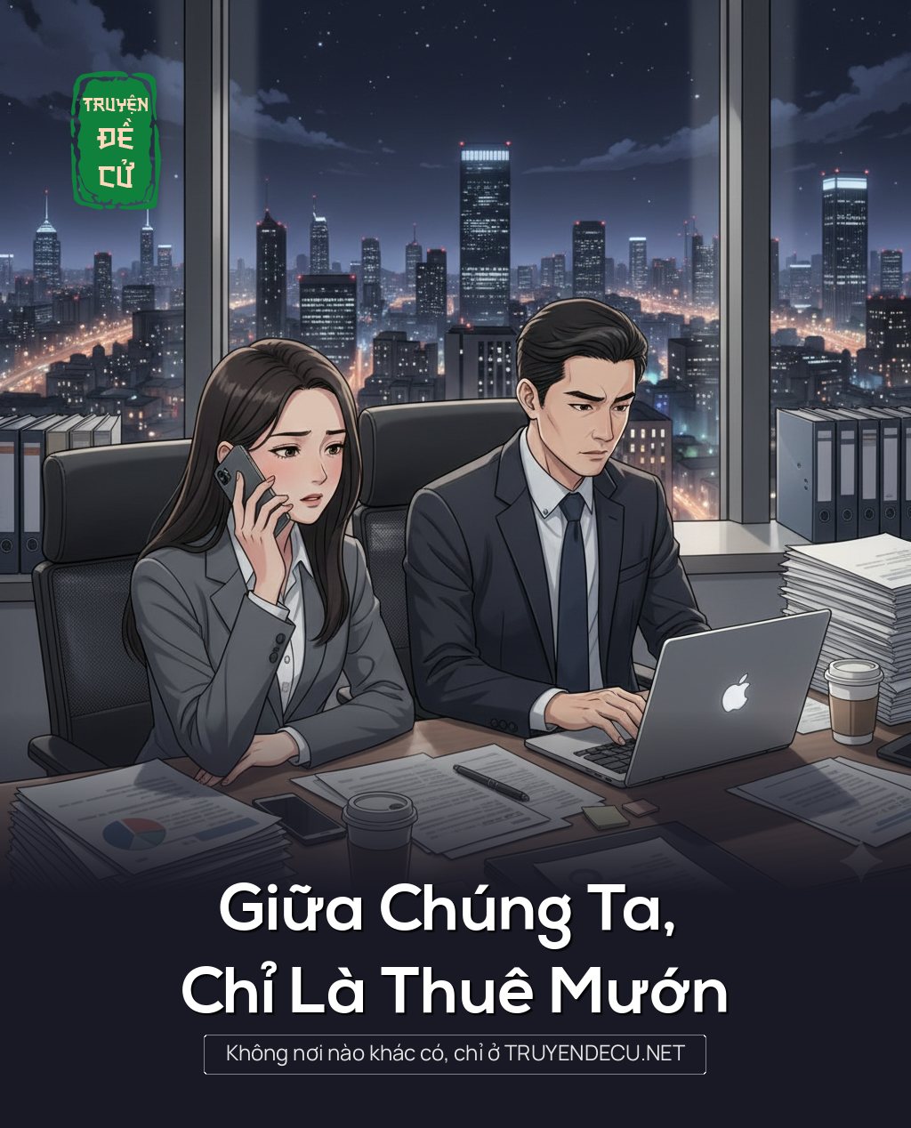 
                            Giữa Chúng Ta, Chỉ Là Thuê Mướn