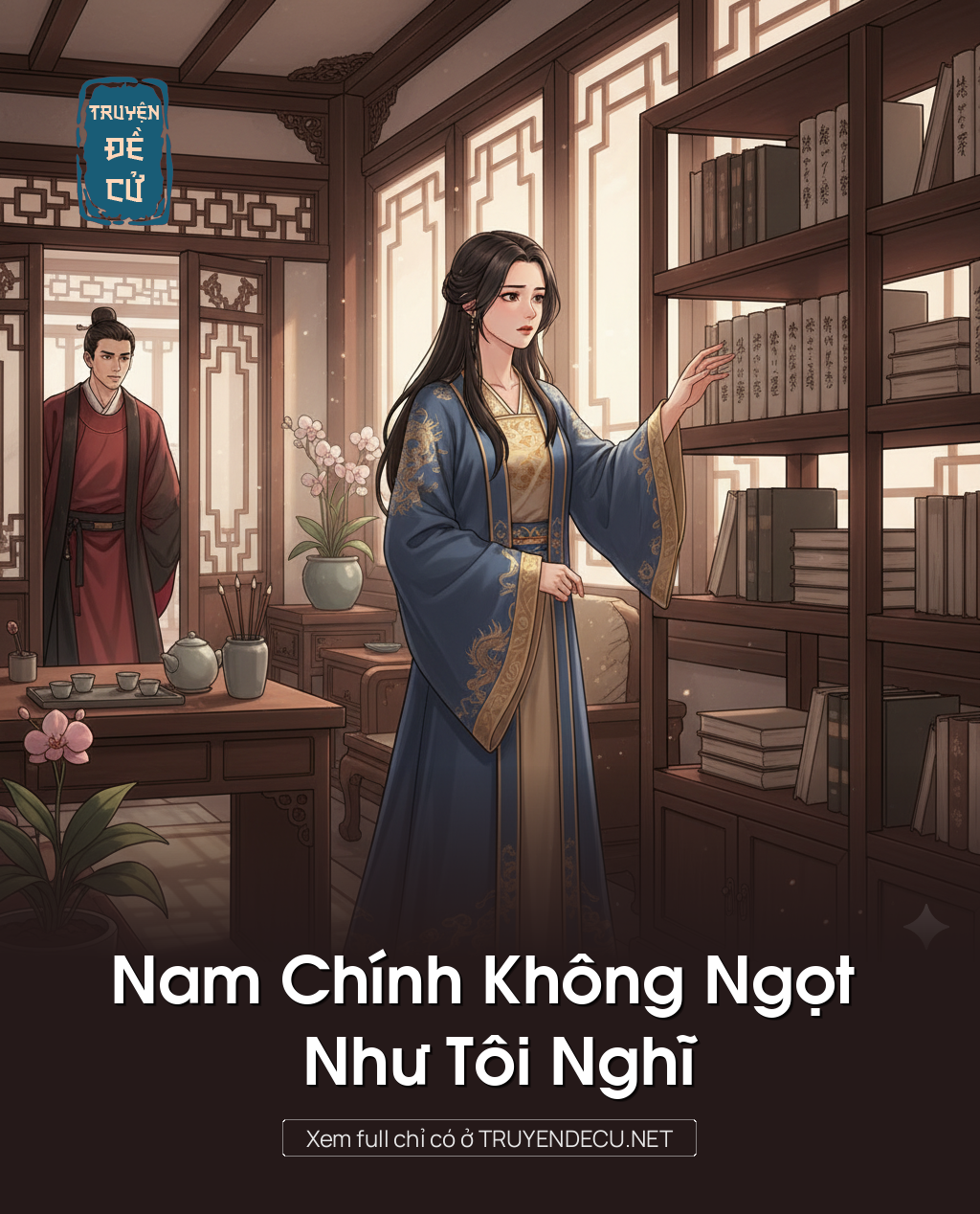 
                            Nam Chính Không Ngọt Như Tôi Nghĩ