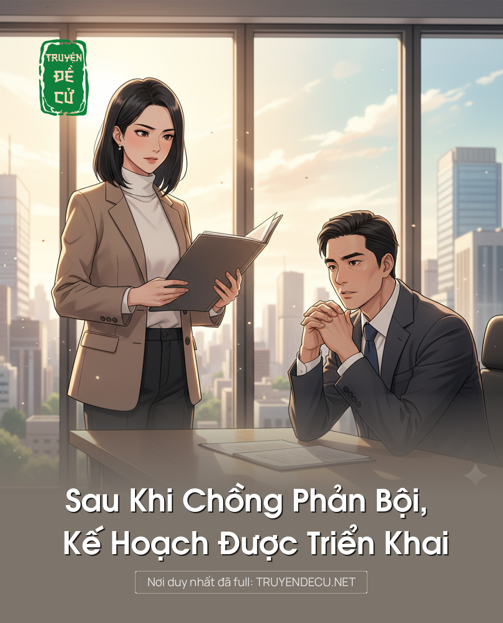 
                            Sau Khi Chồng Phản Bội, Kế Hoạch Được Triển Khai