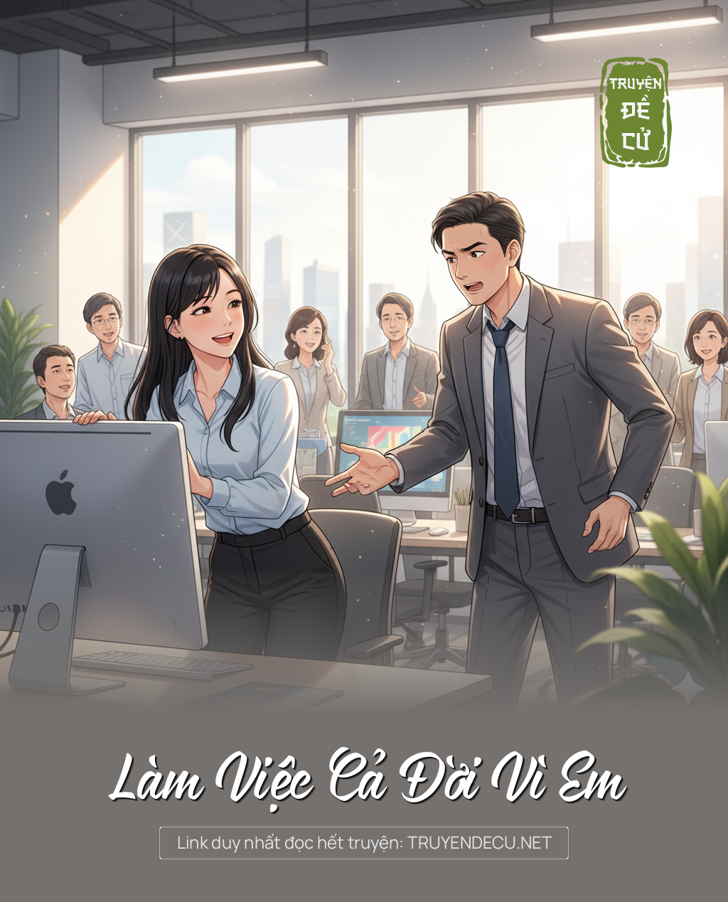 
                            Làm Việc Cả Đời Vì Em