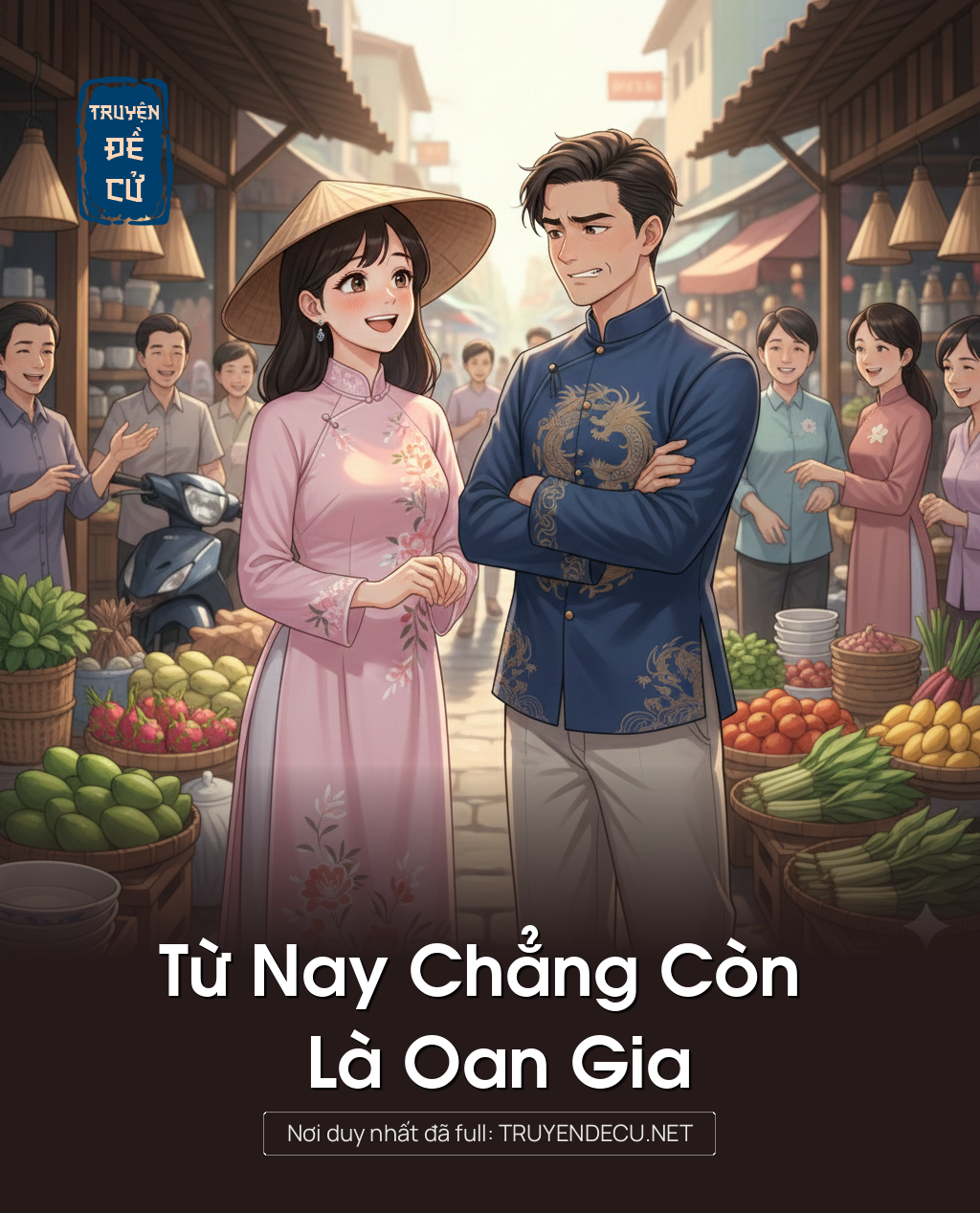 
                            Từ Nay Chẳng Còn Là Oan Gia