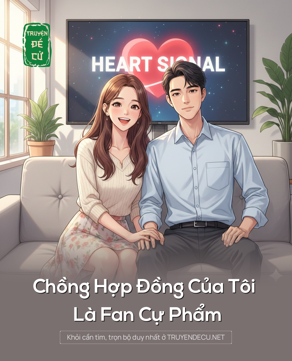 
                            Chồng Hợp Đồng Của Tôi Là Fan Cự Phẩm