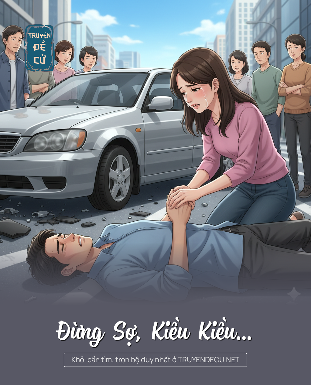
                            Đừng Sợ, Kiều Kiều…