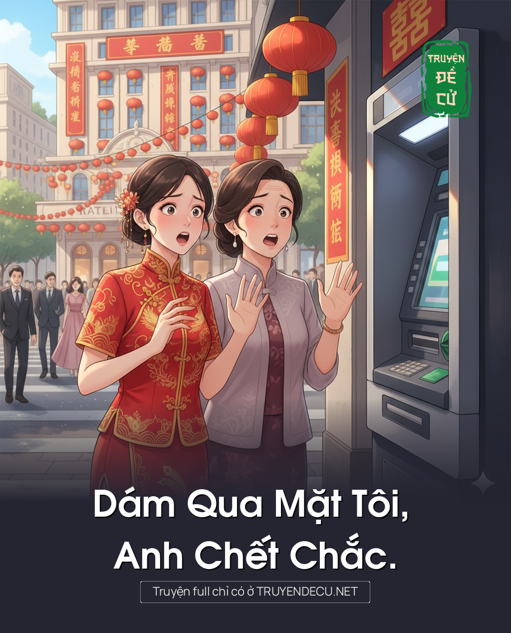 
                            Dám Qua Mặt Tôi, Anh Chết Chắc.