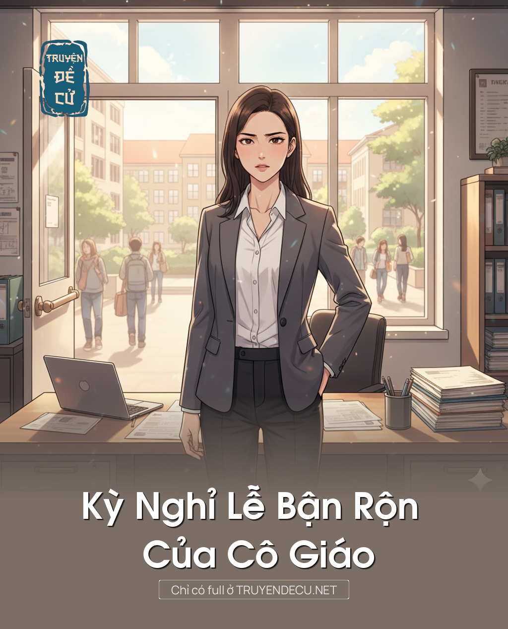 Kỳ Nghỉ Lễ Bận Rộn Của Cô Giáo